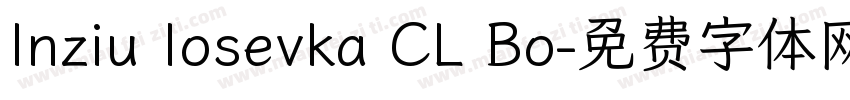 Inziu Iosevka CL Bo字体转换